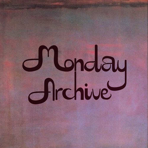 Monday Archive